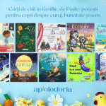 Cărți de citit în familie, de Paște: povești pentru copii despre curaj, bunătate și sens