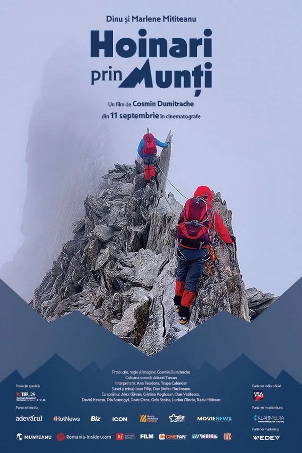 „Hoinari prin munți”, în proiecții speciale la Happy Cinema Bistrița și Focșani. Regizorul Cosmin Dumitrache și legendarul alpinist Dinu Mititeanu se întâlnesc cu publicul pe 28 iulie și 10 august