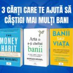 3 cărți care te ajută să câștigi mai mulți bani