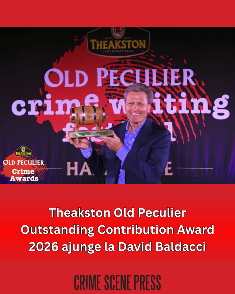 Unul dintre cei mai mari autori de thriller ai lumii, publicat în România la Crime Scene Press, primește prestigiosul Theakston Outstanding Contribution Award 2026